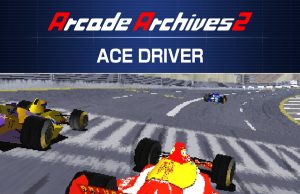 Arcade Archives 2 ACE DRIVER Review Arcade Archives 2 ACE DRIVER Review