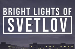 Bright Lights of Svetlov Review Bright Lights of Svetlov Review
