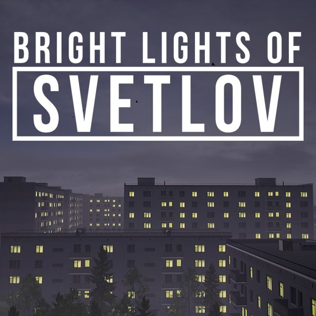 Bright Lights of Svetlov Review