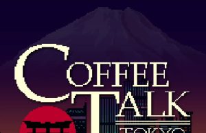 Coffee Talk Tokyo Review Coffee Talk Tokyo Review