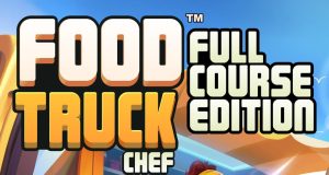 Food Truck Chef – Full Course Edition Review Food Truck Chef - Full Course Edition Review
