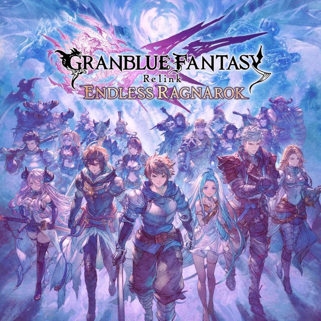 Granblue Fantasy: Relink - Endless Ragnarok Preview Granblue Fantasy: Relink - Endless Ragnarok Preview
