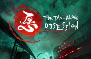 THE TAG-ALONG OBSESSION Review THE TAG-ALONG OBSESSION Review