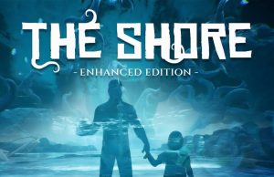 The Shore: Enhanced Edition Review The Shore- Enhanced Edition Review
