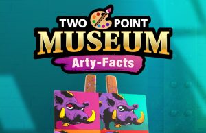 Two Point Museum: Arty-Facts Review Two Point Museum- Arty-Facts Review