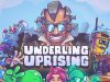 Underling Uprising Review Underling Uprising Review