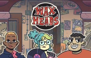 Wax Heads Review Wax Heads Review