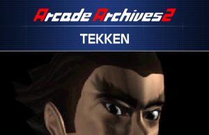 Arcade Archives 2 TEKKEN Review Arcade Archives 2 TEKKEN Review