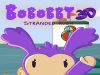 Bobobby 3D: Stranded Rush Review Bobobby 3D- Stranded Rush Review