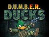 D.U.M.B.E.R. Ducks Review D.U.M.B.E.R. Ducks Review