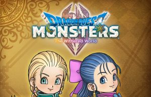 DRAGON QUEST MONSTERS: The Withered World Preview DRAGON QUEST MONSTERS- The Withered World Preview