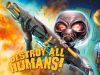 Destroy All Humans! Review Destroy All Humans! Review