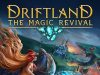 Driftland: The Magic Revival Review Driftland: The Magic Revival Review