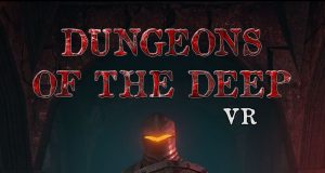 Dungeons Of The Deep VR Review Dungeons Of The Deep VR Review