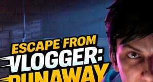 Escape from Vlogger: Runaway Review Escape from Vlogger: Runaway Review