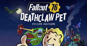 Fallout 76: Deathclaw Pet Deluxe Edition Review Fallout 76: Deathclaw Pet Deluxe Edition Review