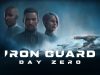 IRON GUARD: Day Zero Review IRON GUARD: Day Zero Review
