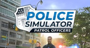 Police Simulator: Patrol Officers Review Police Simulator: Patrol Officers Review