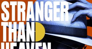 Stranger Than Heaven Preview Stranger Than Heaven Preview