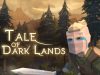Tale of Dark Lands Review Tale of Dark Lands Review