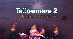 Tallowmere 2: Curse of the Kittens Review Tallowmere 2: Curse of the Kittens Review