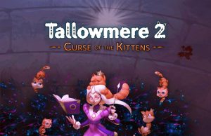 Tallowmere 2: Curse of the Kittens Review Tallowmere 2: Curse of the Kittens Review
