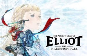 The Adventures of Elliot: The Millennium Tales Review The Adventures of Elliot- The Millennium Tales Review