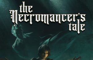 The Necromancer’s Tale Review The Necromancer's Tale Review