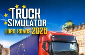 Truck Simulator Euro Roads 2026 Review Truck Simulator Euro Roads 2026 Review