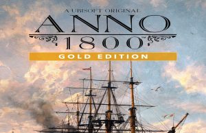 Anno 1800 Gold Edition Review Anno 1800 Gold Edition Review