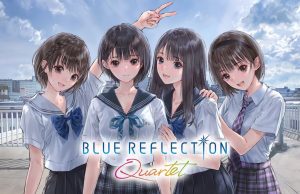 BLUE REFLECTION Quartet Review BLUE REFLECTION Quartet Review
