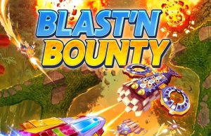 Blast’N Bounty Review Blast'N Bounty Review