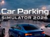 Car Parking Simulator 2026 Review Car Parking Simulator 2026 Review