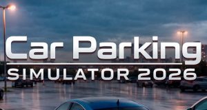 Car Parking Simulator 2026 Review Car Parking Simulator 2026 Review