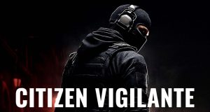 Citizen Vigilante Review Citizen Vigilante Review