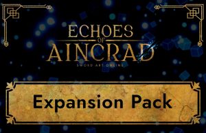 Echoes of Aincrad – Expansion Pack Review Echoes of Aincrad - Expansion Pack Review