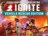 Firefighting Simulator: Ignite – Vehicle Rescue Edition Review Firefighting Simulator- Ignite - Vehicle Rescue Edition Review