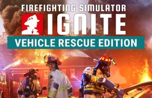 Firefighting Simulator: Ignite – Vehicle Rescue Edition Review Firefighting Simulator- Ignite - Vehicle Rescue Edition Review