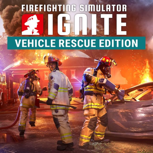 Firefighting Simulator- Ignite - Vehicle Rescue Edition Review Firefighting Simulator- Ignite - Vehicle Rescue Edition Review