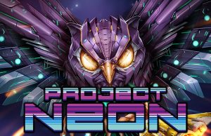 Project Neon Review Project Neon Review