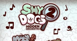 Shy Dogs Hidden Orchestra 2 Review Shy Dogs Hidden Orchestra 2 Review