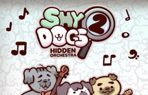 Shy Dogs Hidden Orchestra 2 Review Shy Dogs Hidden Orchestra 2 Review
