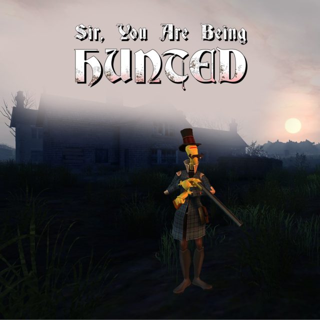 Sir, You Are Being Hunted Review Sir, You Are Being Hunted Review