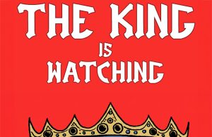 The King is Watching Review The King is Watching Review