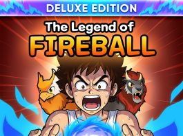 The Legend Of Fireball- Deluxe Edition Review