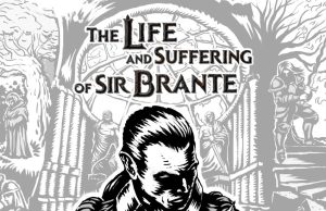 The Life and Suffering of Sir Brante Review The Life and Suffering of Sir Brante Review