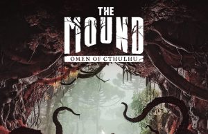 The Mound: Omen of Cthulhu Review The Mound: Omen of Cthulhu Review