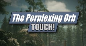 The Perplexing Orb Touch! Review The Perplexing Orb Touch! Review