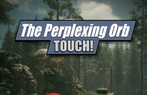 The Perplexing Orb Touch! Review The Perplexing Orb Touch! Review
