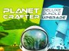 The Planet Crafter Deluxe Bundle Upgrade Review The Planet Crafter Deluxe Bundle Upgrade Review